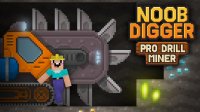 Noob Digger: Pro Drill Miner Online Game