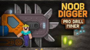 Noob Digger: Pro Drill Miner Online Game